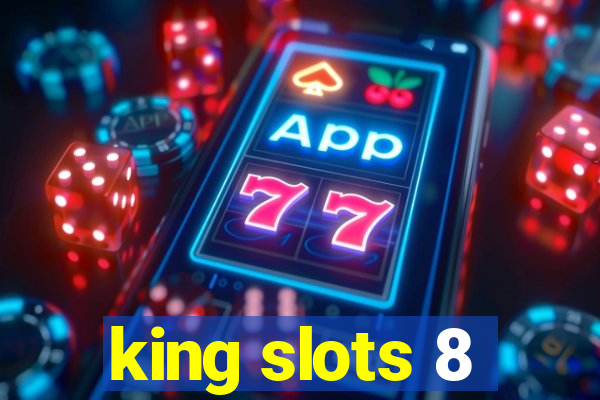 king slots 8